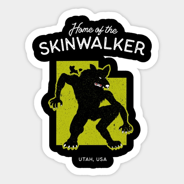 Home of the Skinwalker - Utah, USA Legend Sticker by Strangeology